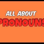 What You Need To Know About Pronouns