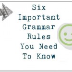 Online Spellcheck - Six Important Grammar Rules You Need To Know