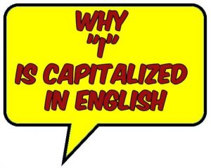 Why I Is Capitalized In English